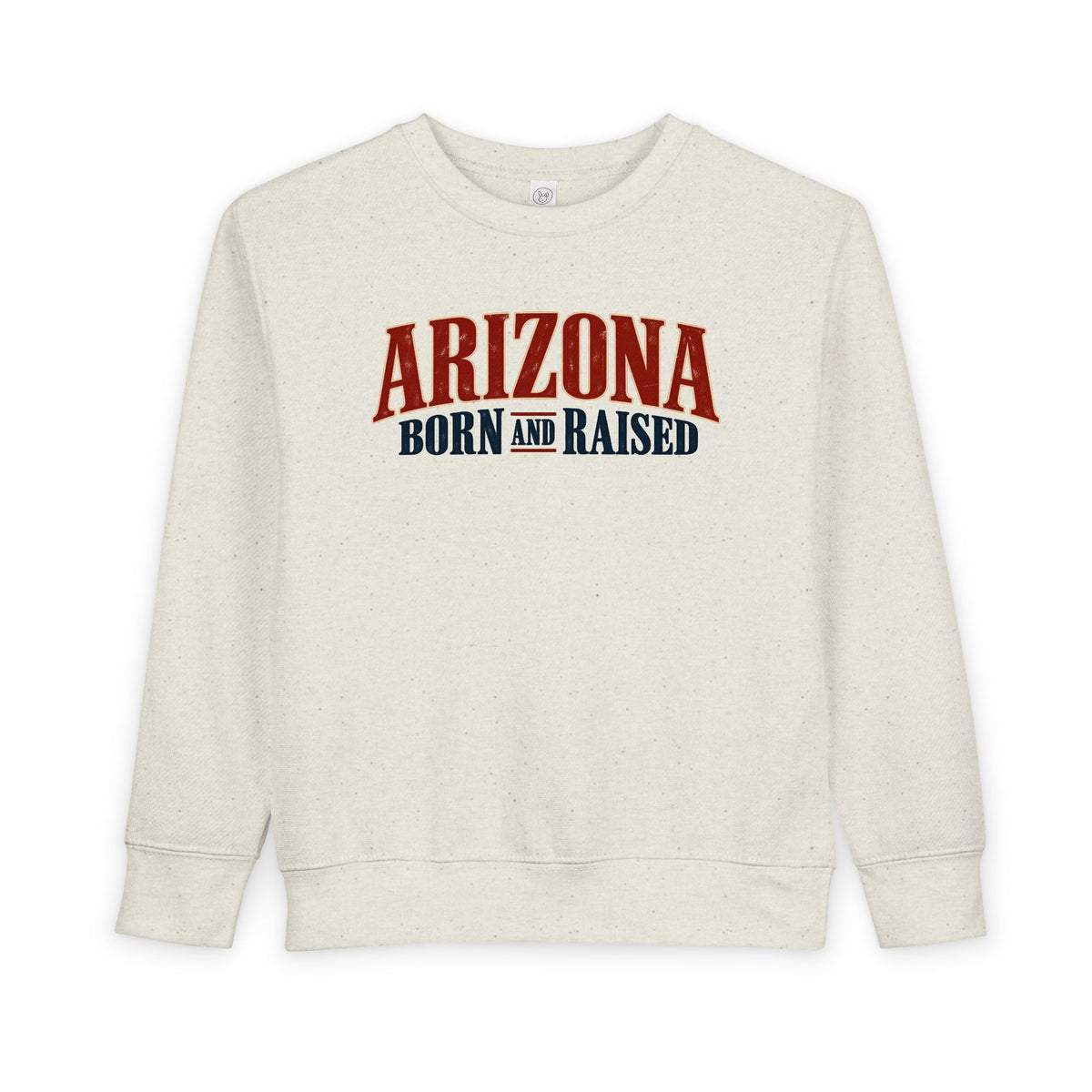 Arizona Born and Raised  Premium Desert Heritage Unisex Toddler Sweatshirt