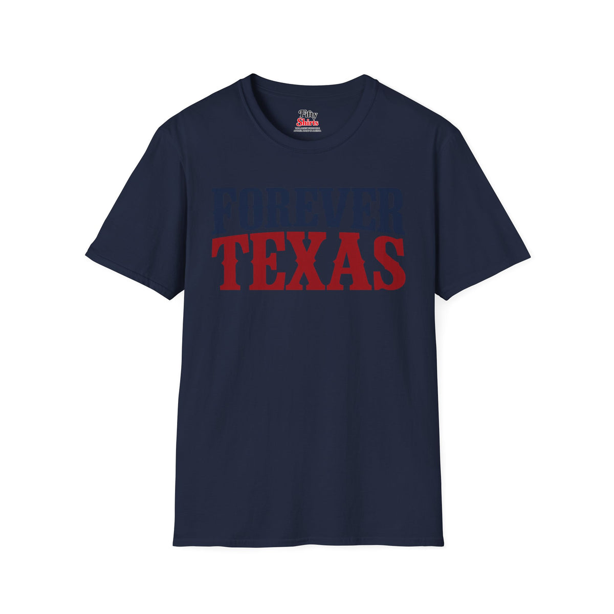 Forever Texas Unisex Softstyle T Shirt State Name Graphic Tee