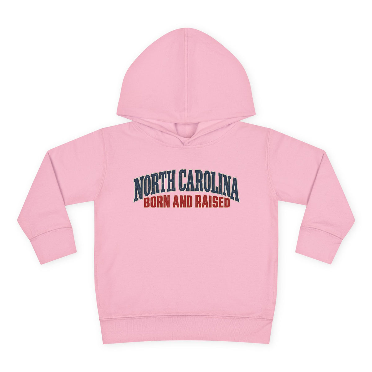 North Carolina Born and Raised Classic Souvenir Unisex Toddler Pullover Fleece Hoodie