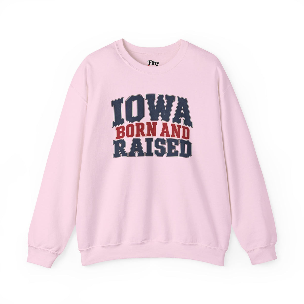Iowa Born and Raised Classic Heritage Unisex Sweatshirt Graphic