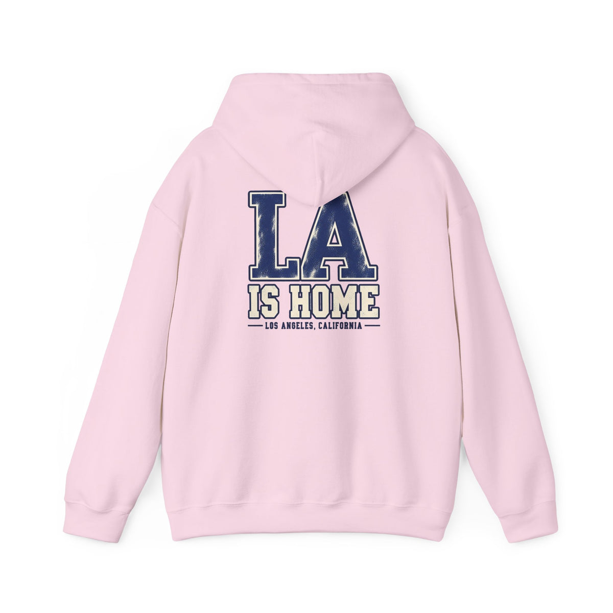 LA Is Home Los Angeles, California Unisex Hoodie Graphic