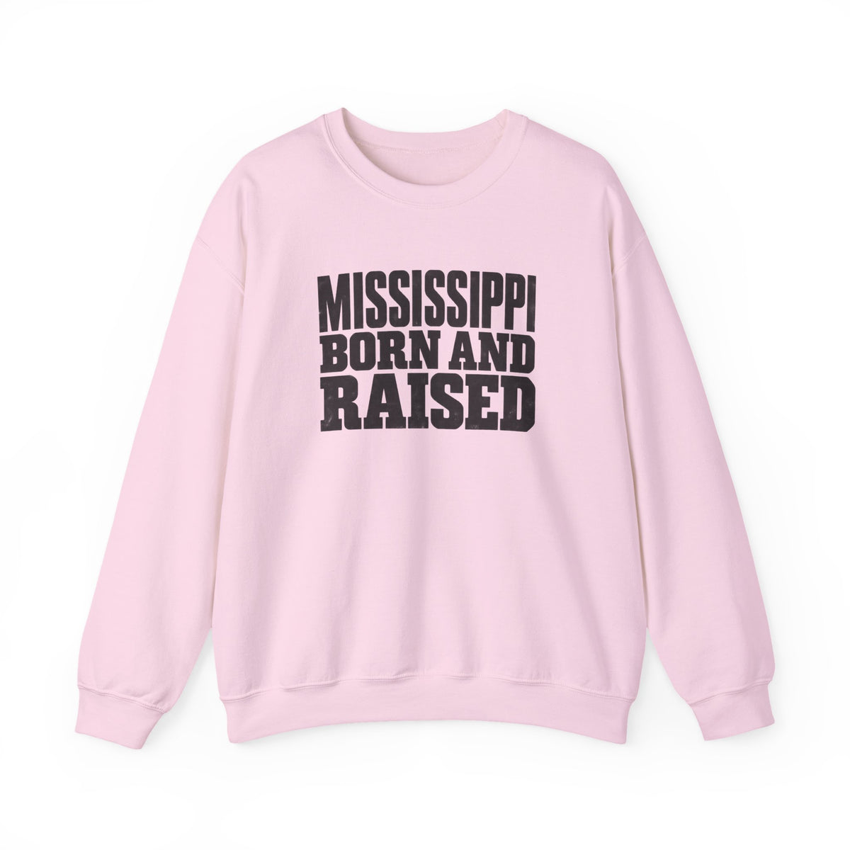 Mississippi Born and Raised Bold Workwear Style Unisex Sweatshirt Graphic