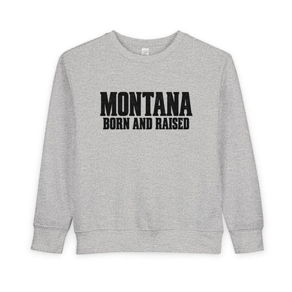 Montana Born and Raised Modern Western Streetwear Unisex Toddler Sweatshirt Graphic