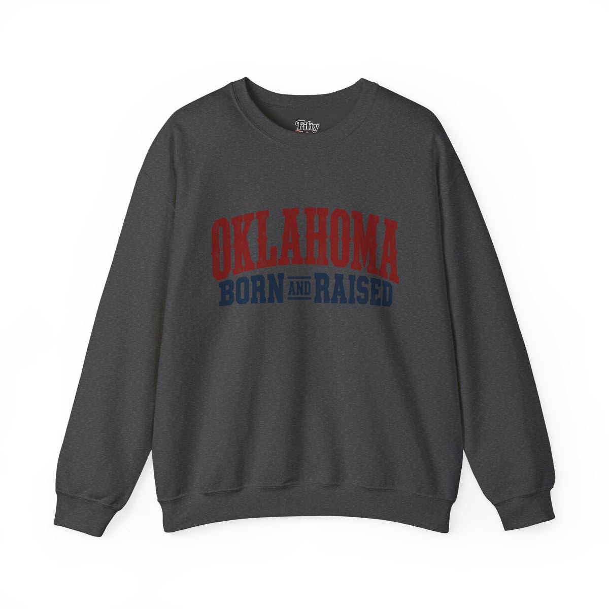 Oklahoma Born and Raised Classic Western Souvenir Unisex Sweatshirt Graphic