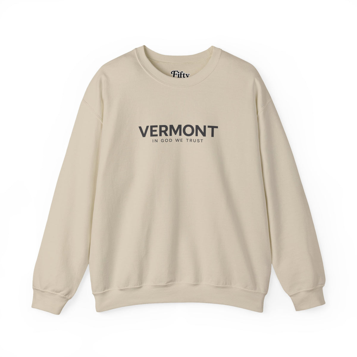 Vermont All State In God We Trust Unisex Crewneck Sweatshirt