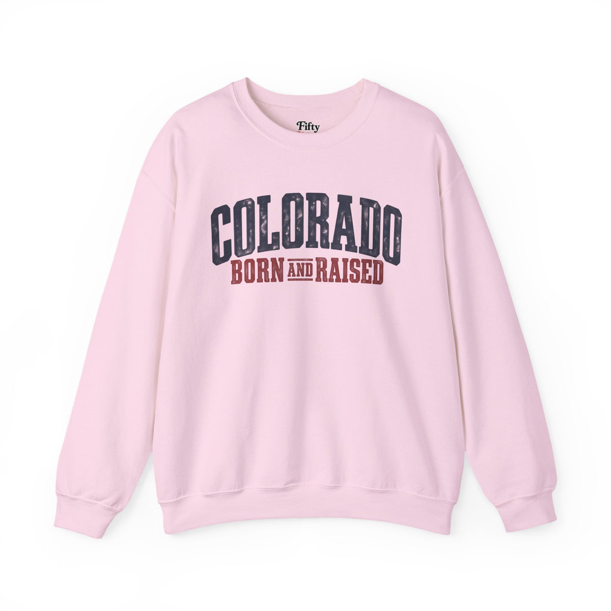 Colorado Born and Raised Rustic Mountain Town Unisex Sweatshirt Graphic