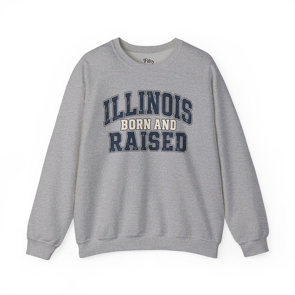 Illinois Born and Raised Unisex Crewneck Sweatshirt State Name Graphic