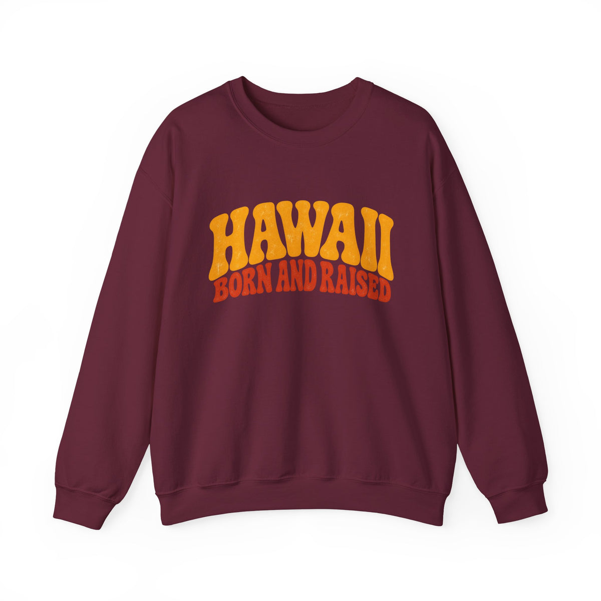 Hawaii Born and Raised Retro 1970s Unisex Sweatshirt Graphic