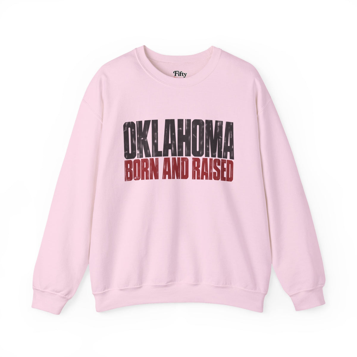 Oklahoma Born and Raised Streetwear Unisex Sweatshirt Graphic