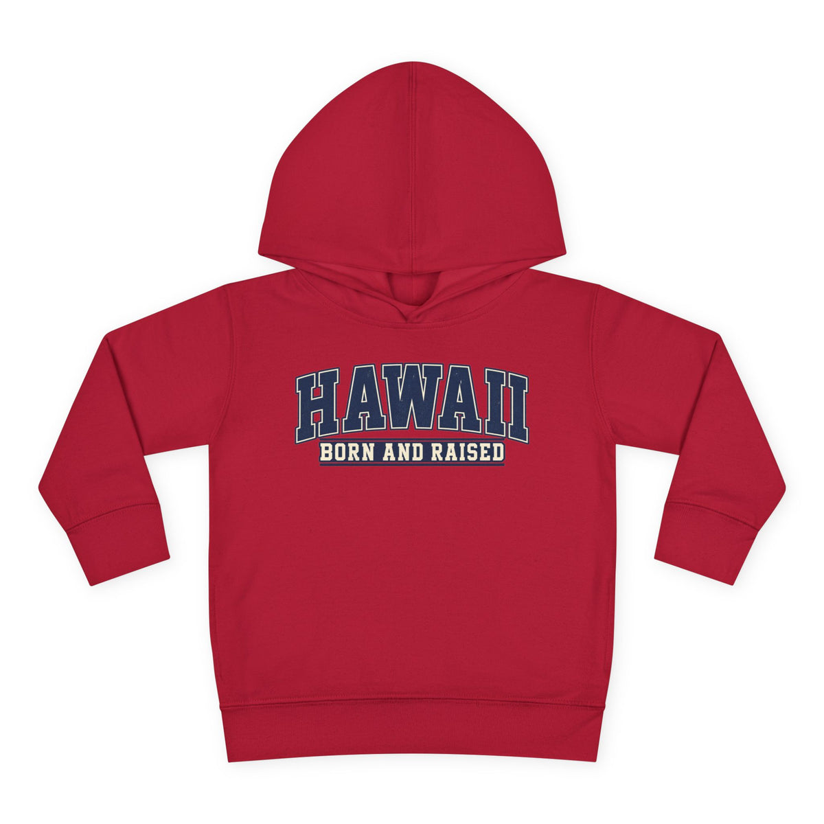 Hawaii Born and Raised Collegiate Style Unisex Toddler Pullover Fleece Hoodie