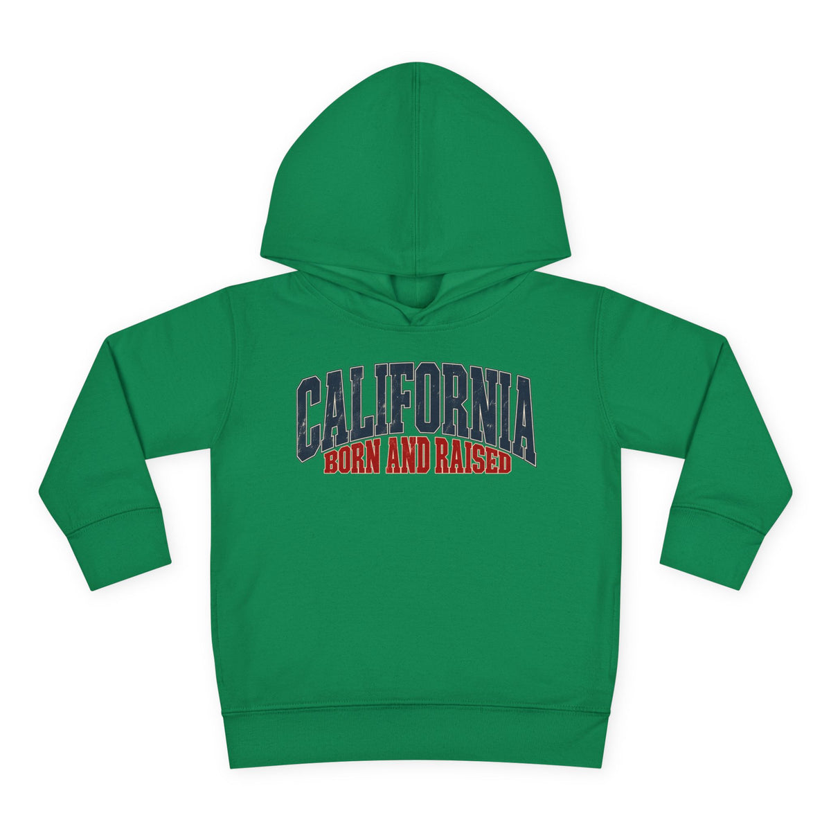 California Born and Raised Premium West Coast Streetwear Unisex Toddler Pullover Fleece Hoodie
