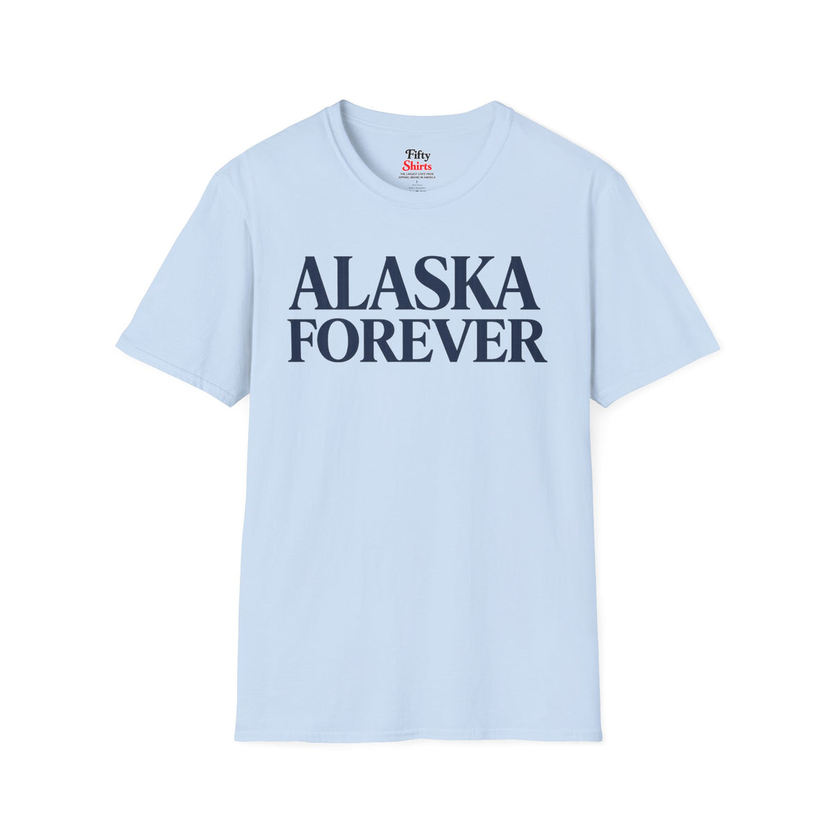 Alaska Forever Unisex Softstyle T Shirt State Name Graphic Tee