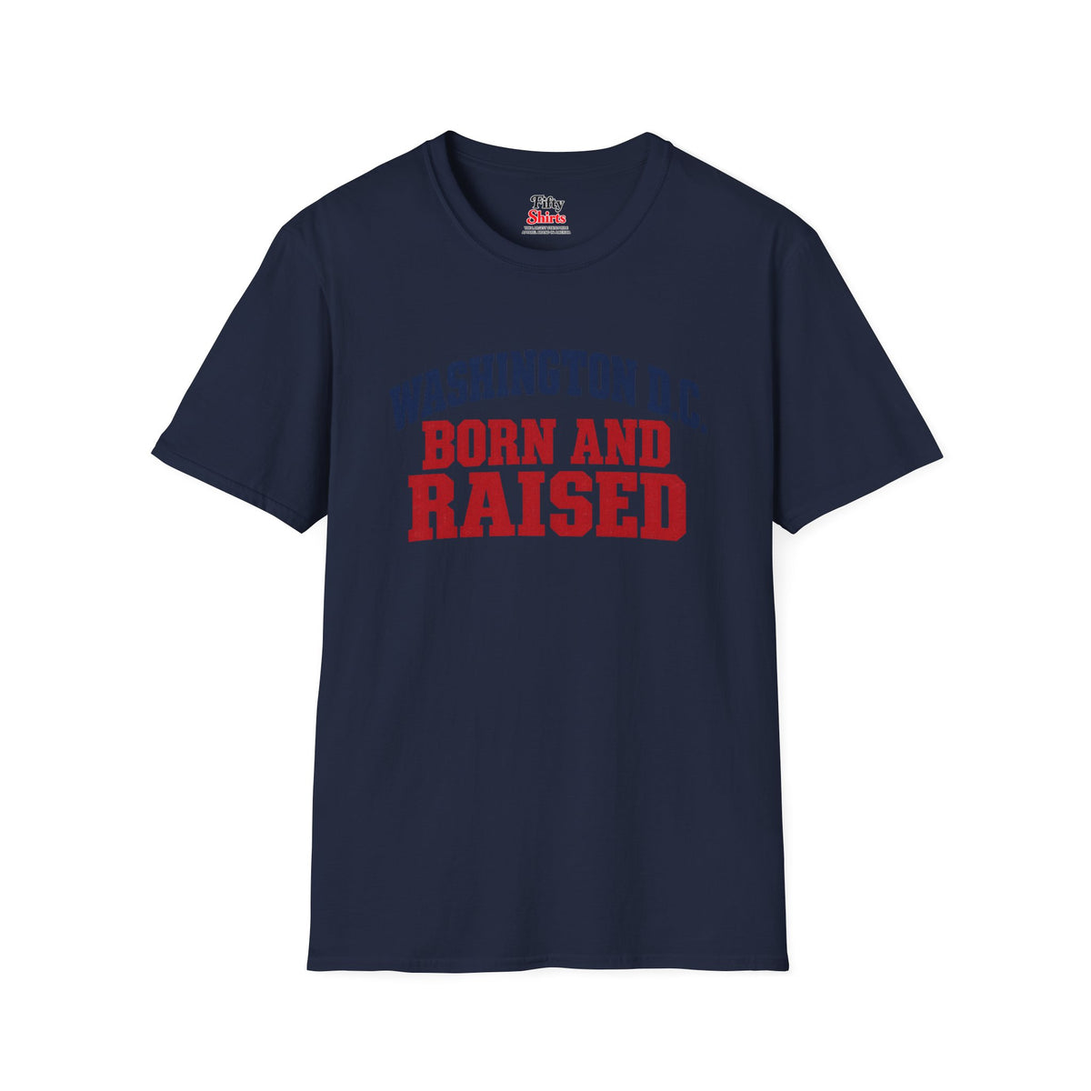 Washington D.C. Born and Raised Unisex Softstyle T Shirt State Name Graphic Tee