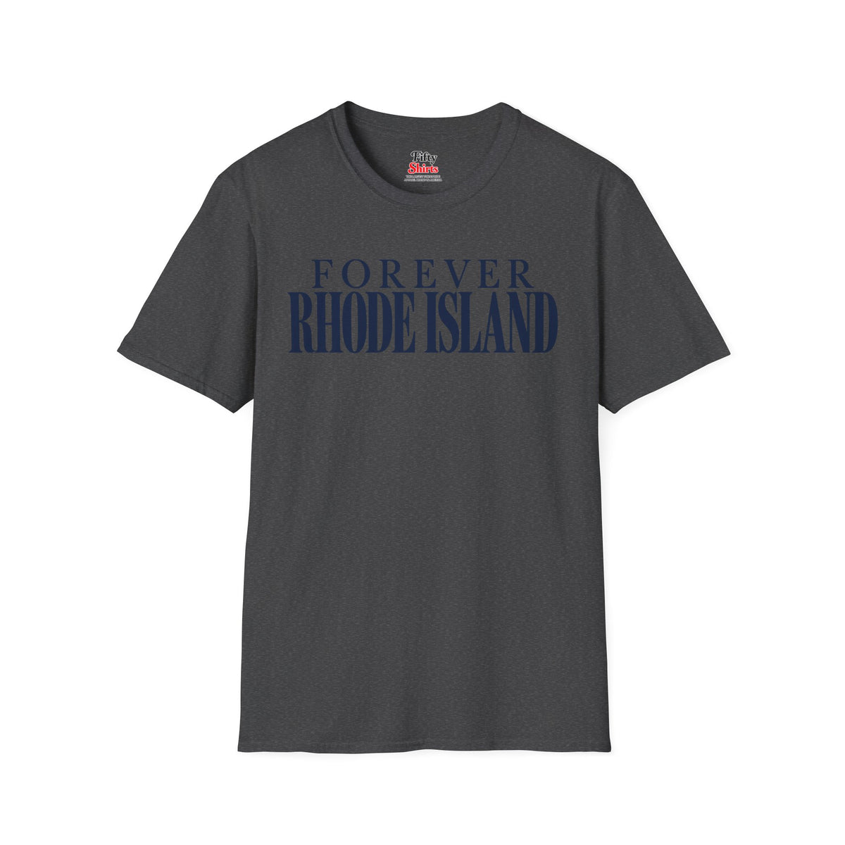 Forever Rhode Island Unisex Softstyle T Shirt State Name Graphic Tee