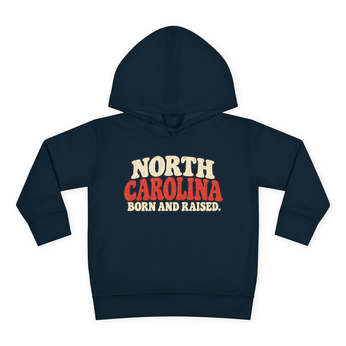 North Carolina Born and Raised Carolina Vintage Unisex Toddler Pullover Fleece Hoodie