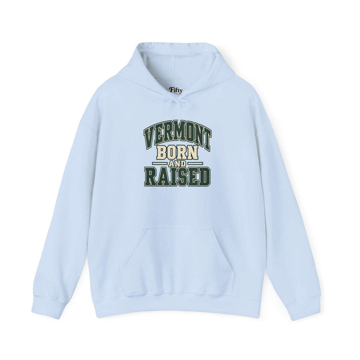 Vermont Born And Raised Unisex Hoodie State Name Graphic