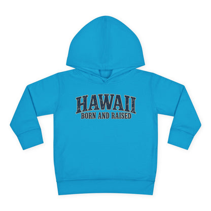 Hawaii Born and Raised Local Pride Unisex Toddler Pullover Fleece Hoodie