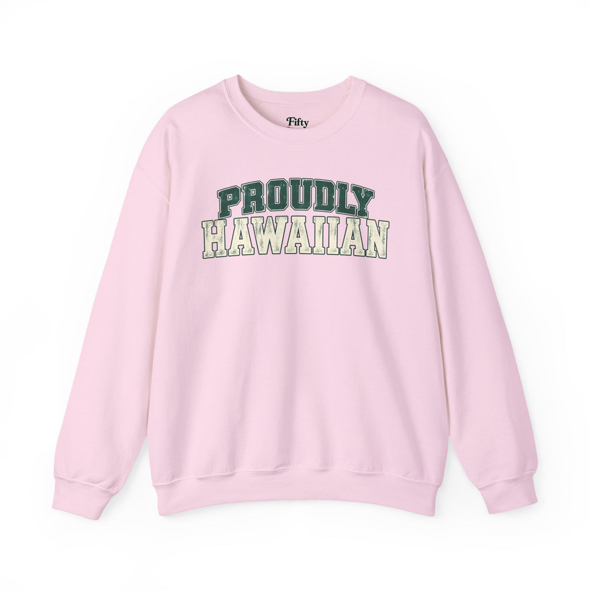 Proudly Hawaiian Hawaii Unisex Crewneck Sweatshirt State Name Graphic