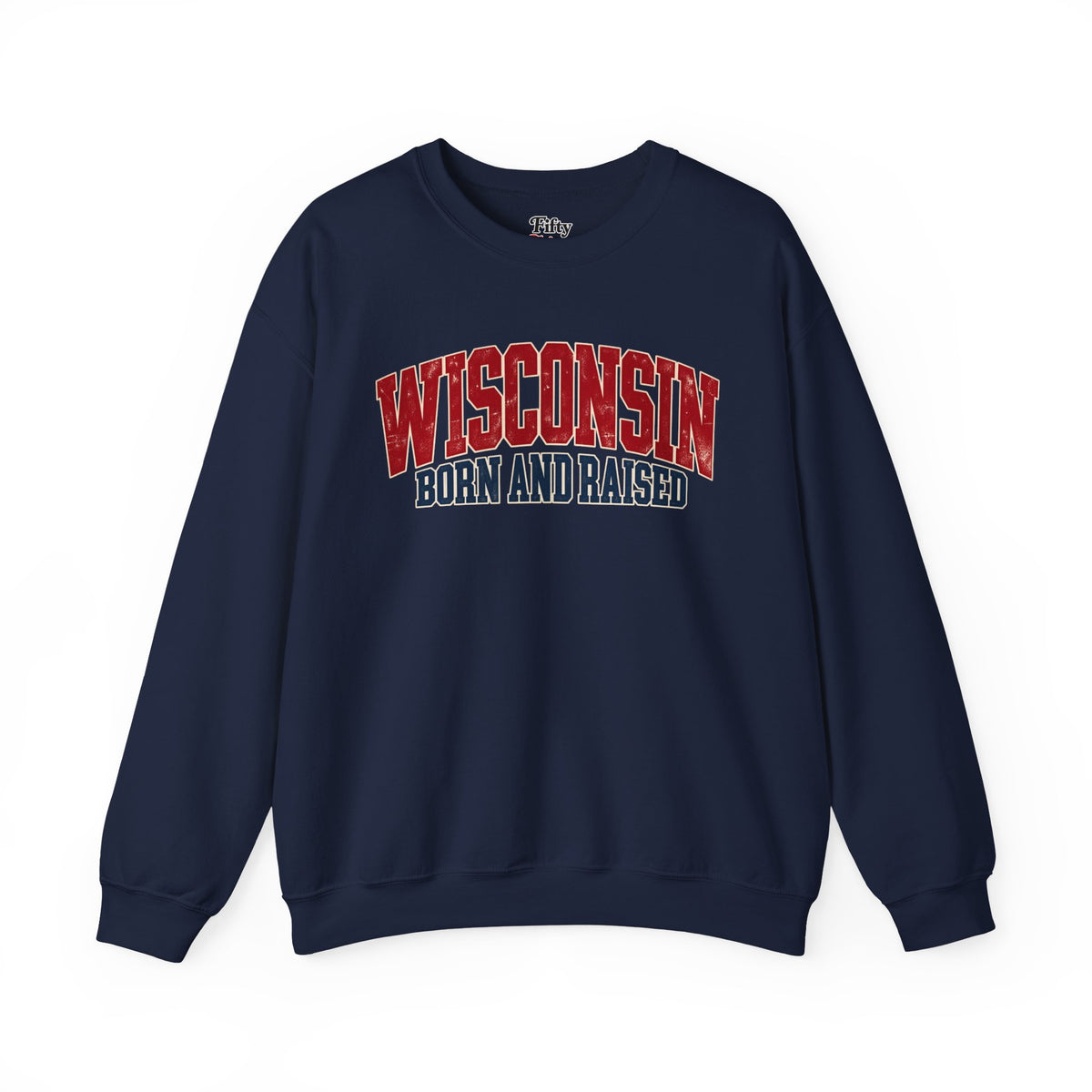 Wisconsin Born and Raised Midwest Heritage Unisex Sweatshirt Graphic(1)