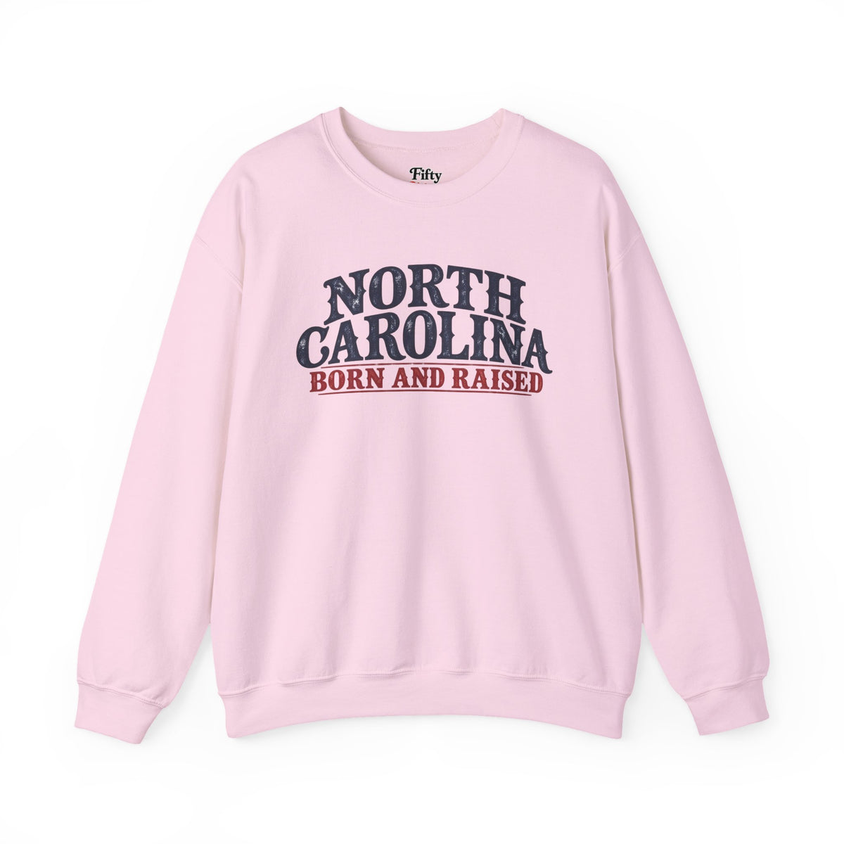 North Carolina Born and Raised Southern Heritage Unisex Sweatshirt Graphic