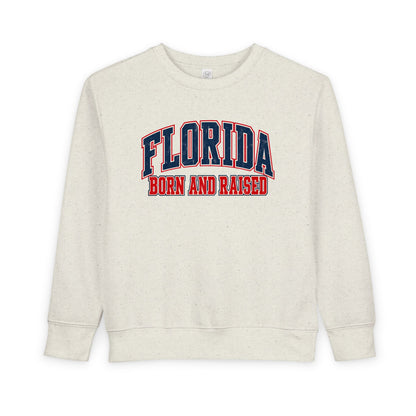 Florida Born and Raised Vintage Collegiate Unisex Toddler Sweatshirt