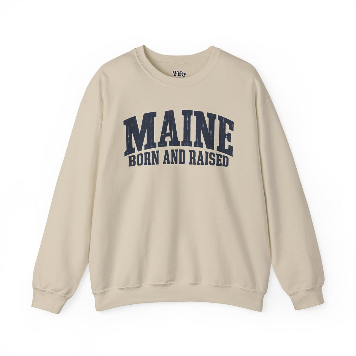 Maine Born and Raised Coastal Heritage Unisex Sweatshirt Graphic
