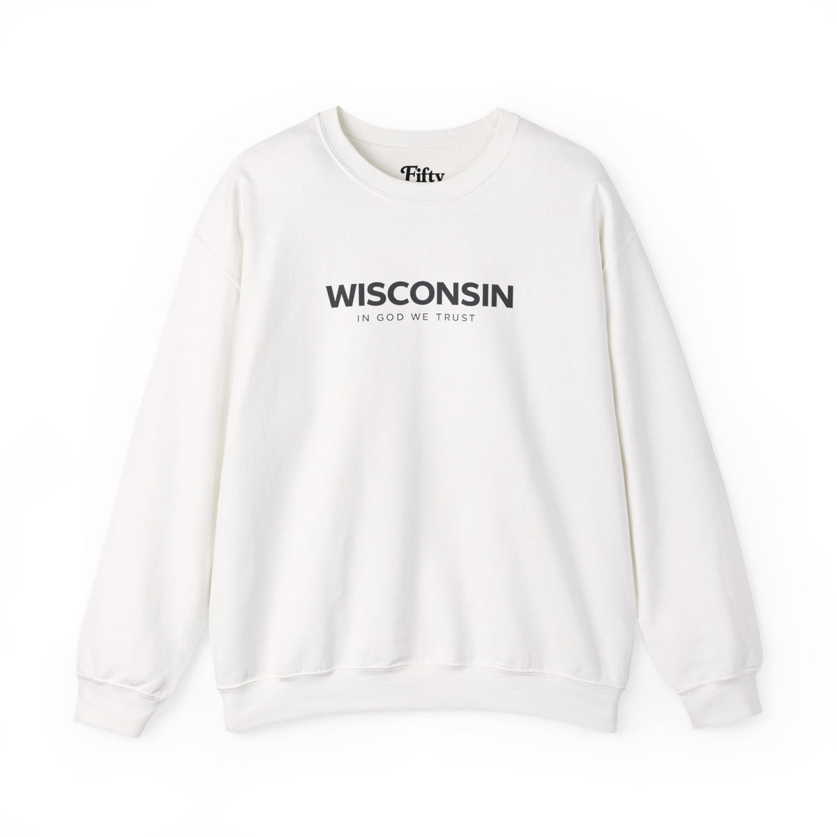 Wisconsin All State In God We Trust Unisex Crewneck Sweatshirt