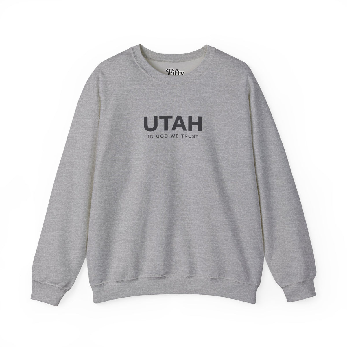 Utah All State In God We Trust Unisex Crewneck Sweatshirt