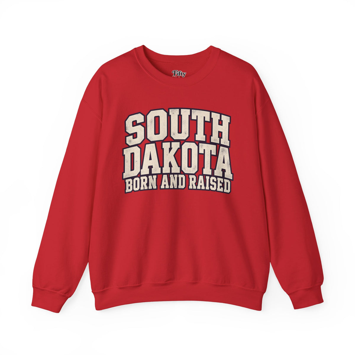 South Dakota Born And Raised Unisex Crewneck Sweatshirt State Name Graphic