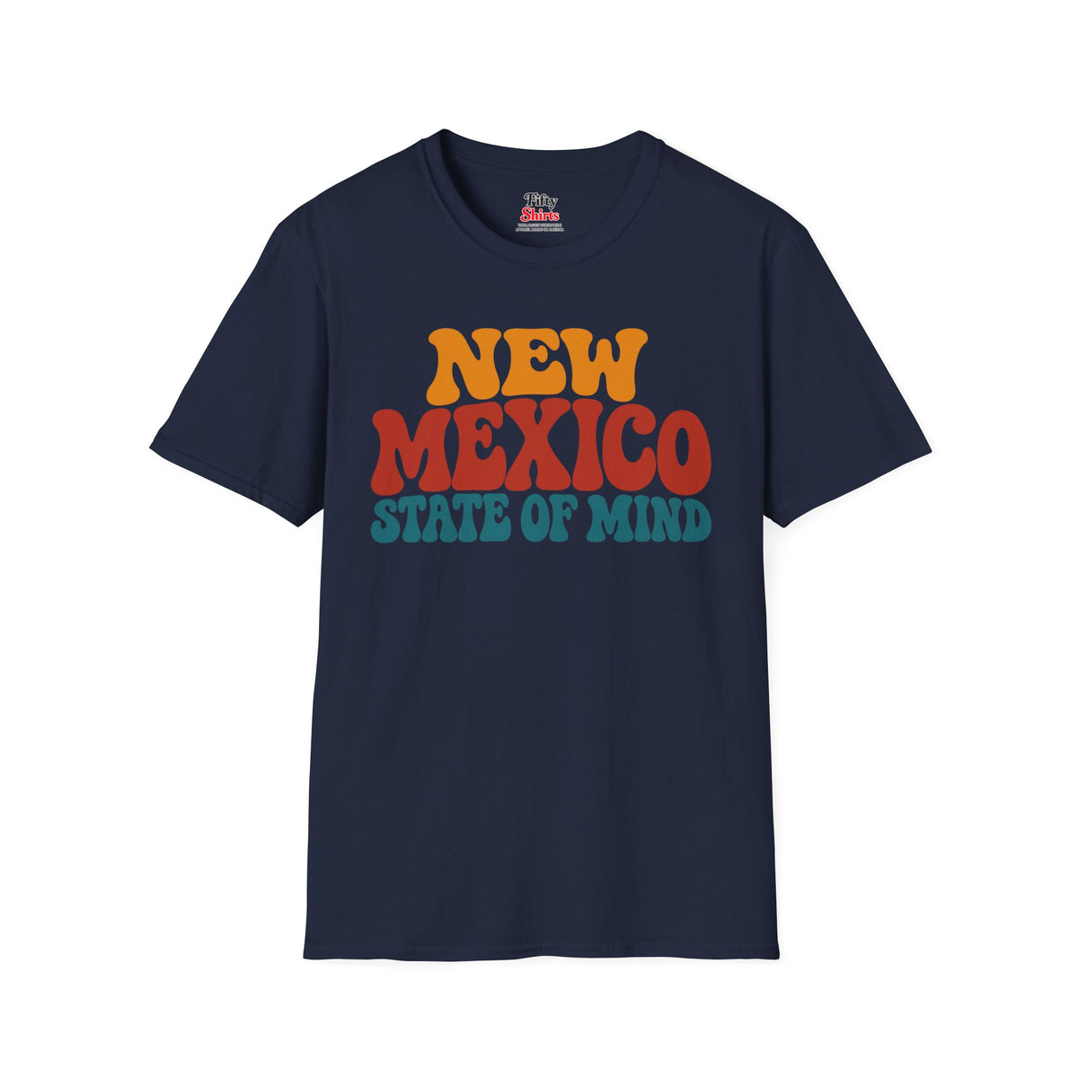 New Mexico State Of Mind Unisex Softstyle T Shirt State Name Graphic Tee