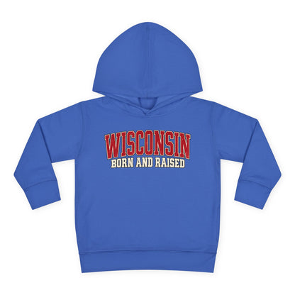 Wisconsin Born and Raised Classic Collegiate Unisex Toddler Pullover Fleece Hoodie