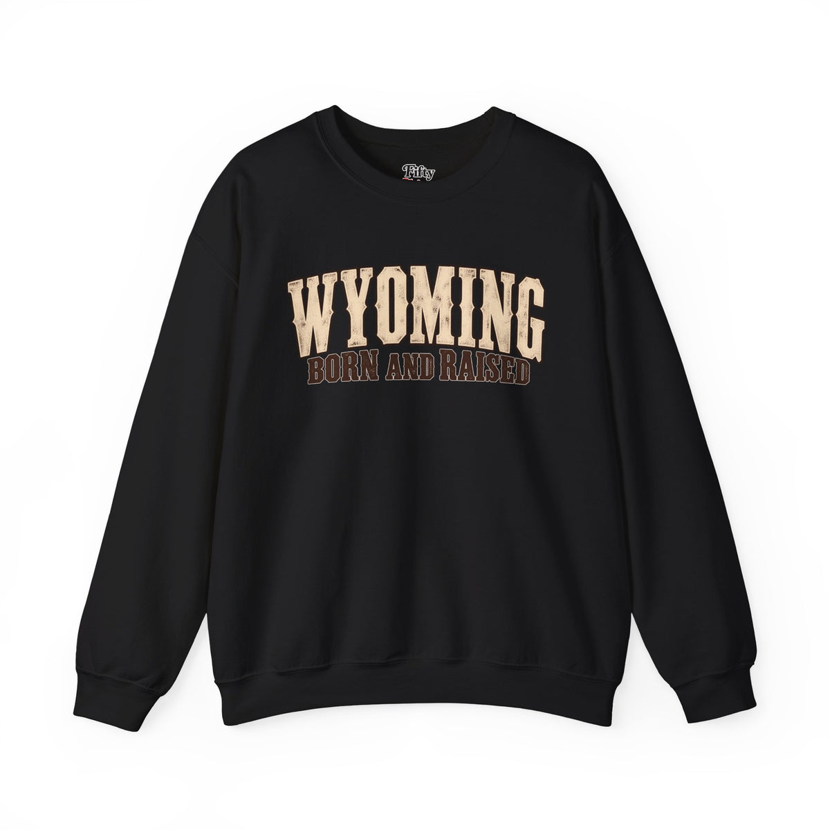 Wyoming Born and Raised Classic Western Unisex Sweatshirt Graphic