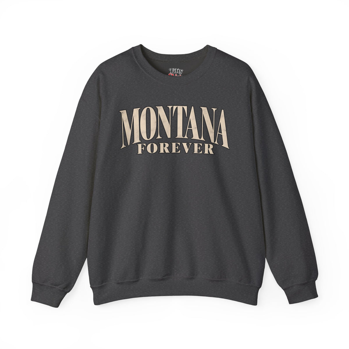 Montana Forever Unisex Crewneck Sweatshirt State Name Graphic