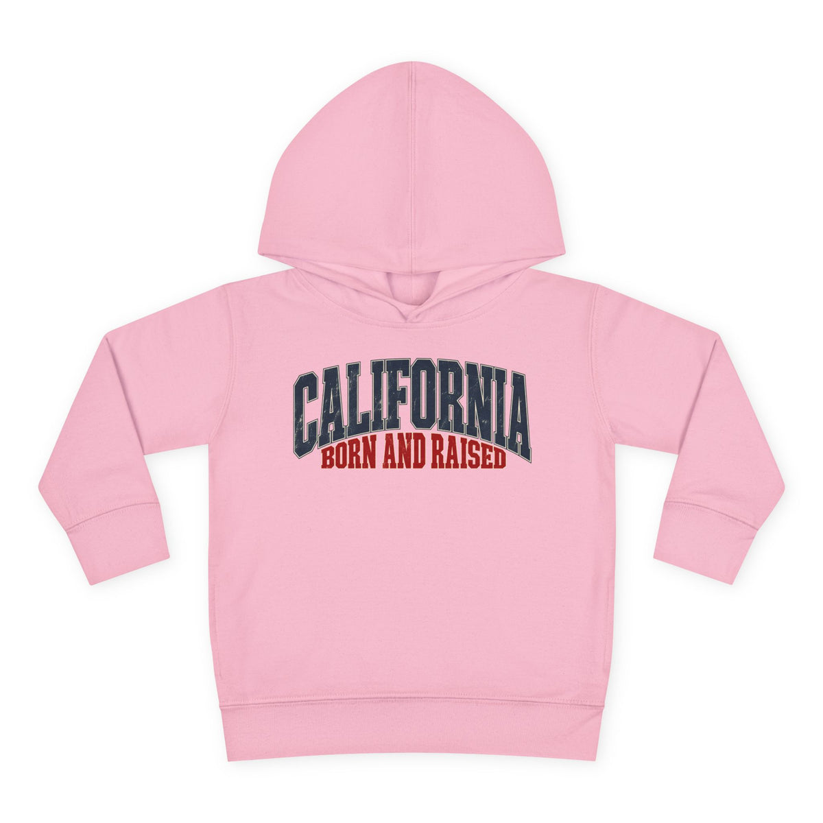 California Born and Raised Premium West Coast Streetwear Unisex Toddler Pullover Fleece Hoodie