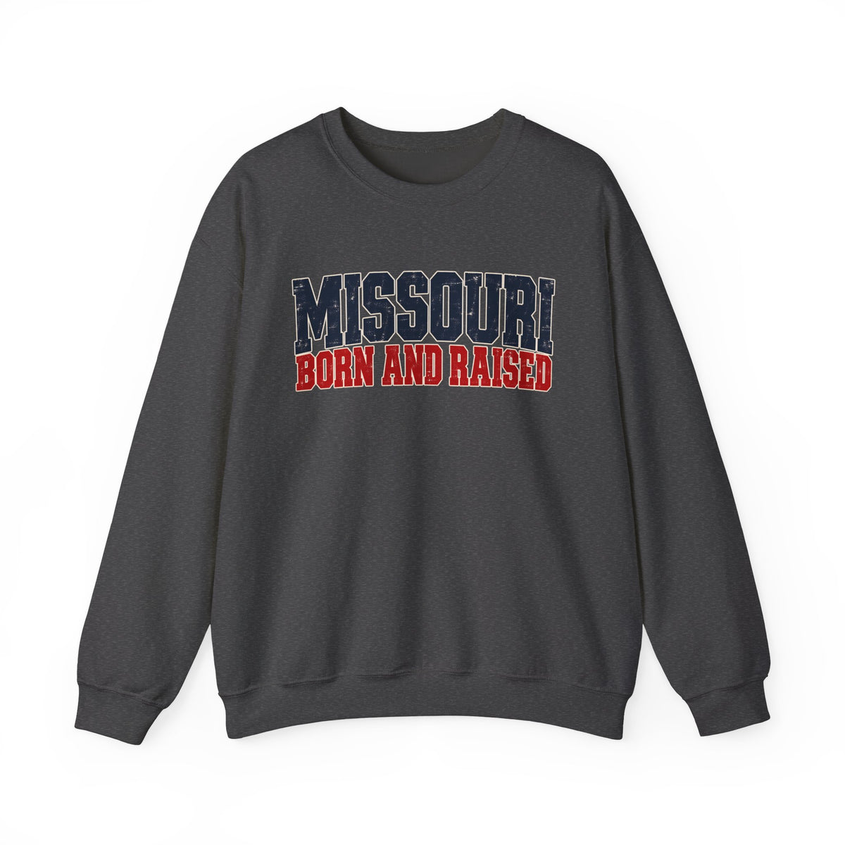 Missouri Born and Raised Rugged Workwear Unisex Sweatshirt Graphic
