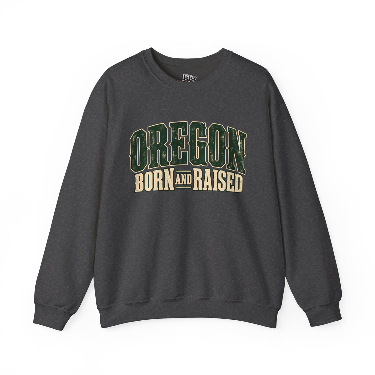 Oregon Born and Raised Vintage PNW Heritage Unisex Sweatshirt Graphic