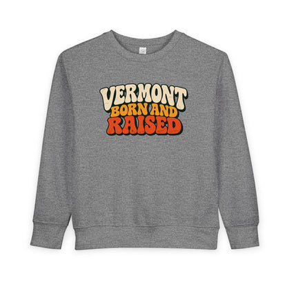 Vermont Born and Raised Retro 1970s Unisex Toddler Sweatshirt