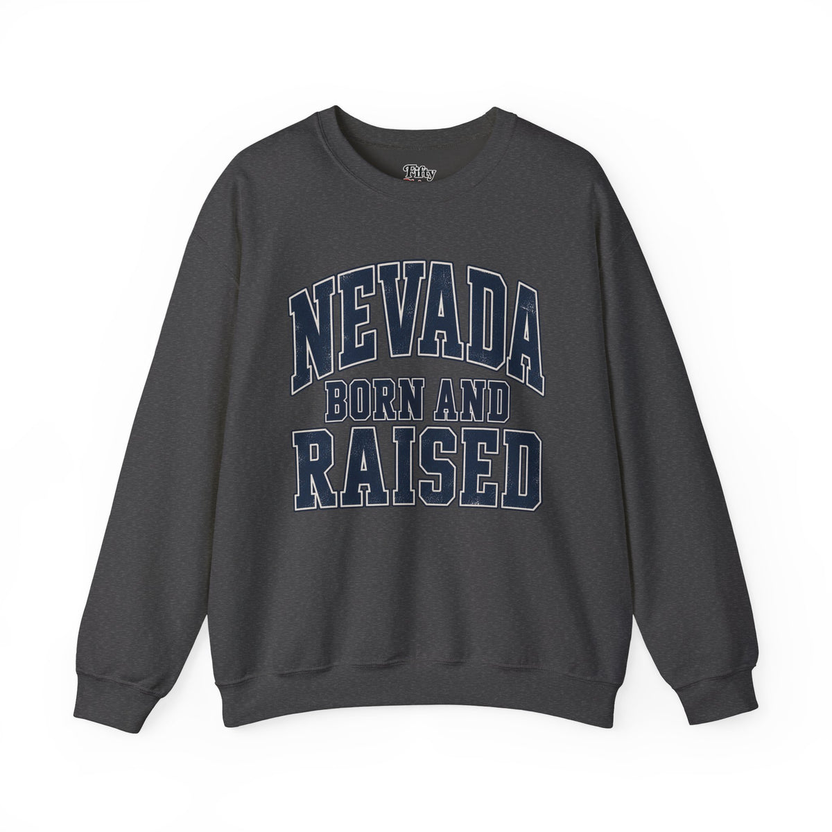 Nevada Born and Raised Unisex Crewneck Sweatshirt State Name Graphic