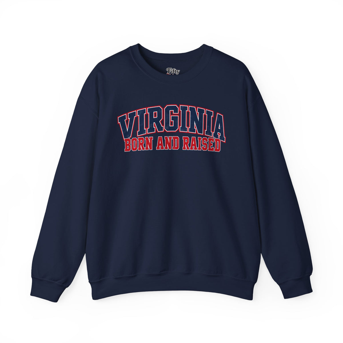 Virginia Born and Raised Classic Collegiate Unisex Sweatshirt Graphic