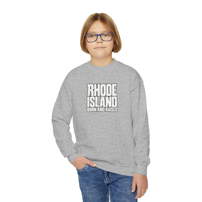 Rhode Island Born and Raised Northeast Streetwear Unisex Youth Crewneck Sweatshirt Graphic