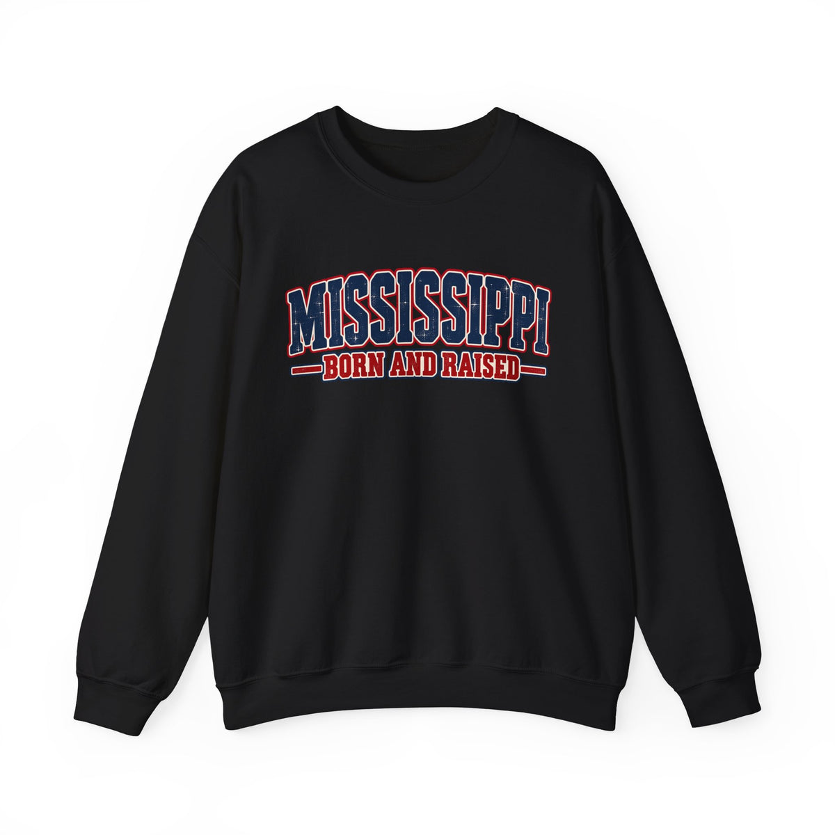 Mississippi Born and Raised Old-School Sign Unisex Sweatshirt Graphic