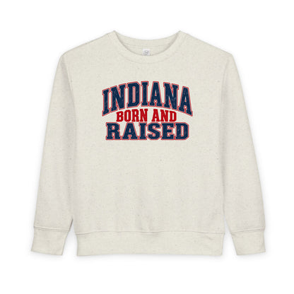 Indiana Born and Raised Bold Hometown Pride Unisex Toddler Sweatshirt