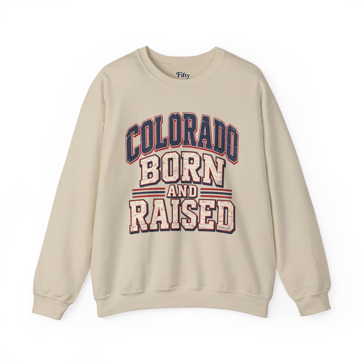 Colorado Born and Raised Unisex Crewneck Sweatshirt State Name Graphic