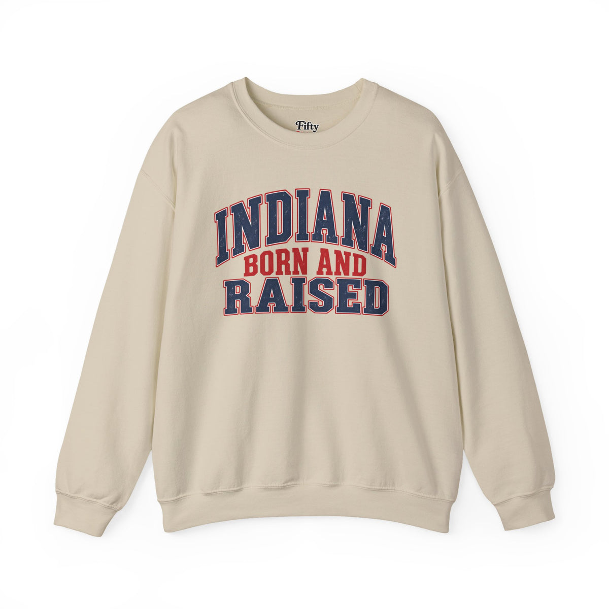 Indiana Born and Raised Bold Hometown Pride Unisex Sweatshirt Graphic