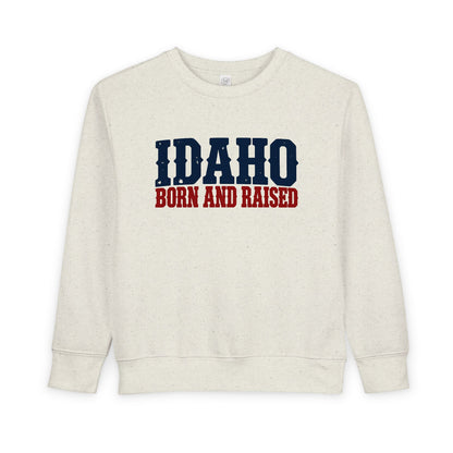 Idaho Born and Raised Rugged Western Unisex Toddler Sweatshirt