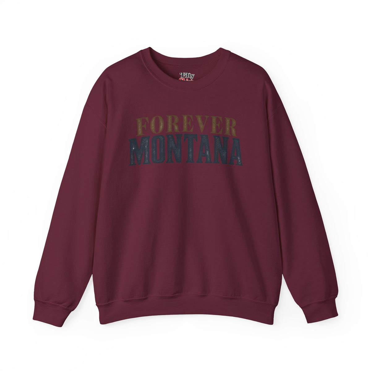 Forever Montana Unisex Crewneck Sweatshirt State Name Graphic