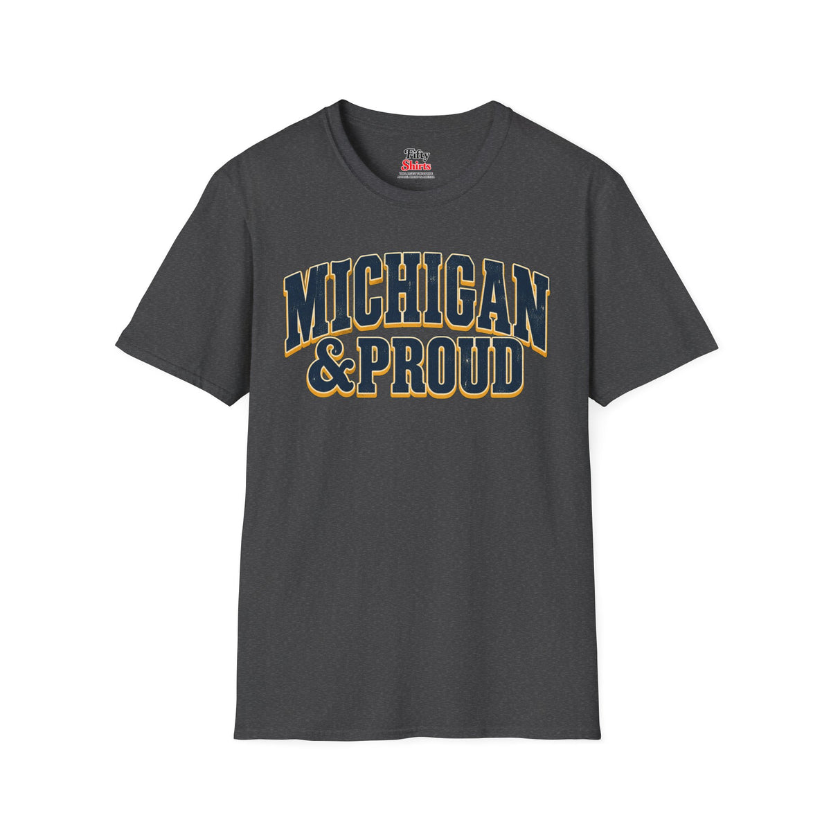 Michigan and Proud Unisex Softstyle T Shirt State Name Graphic Tee