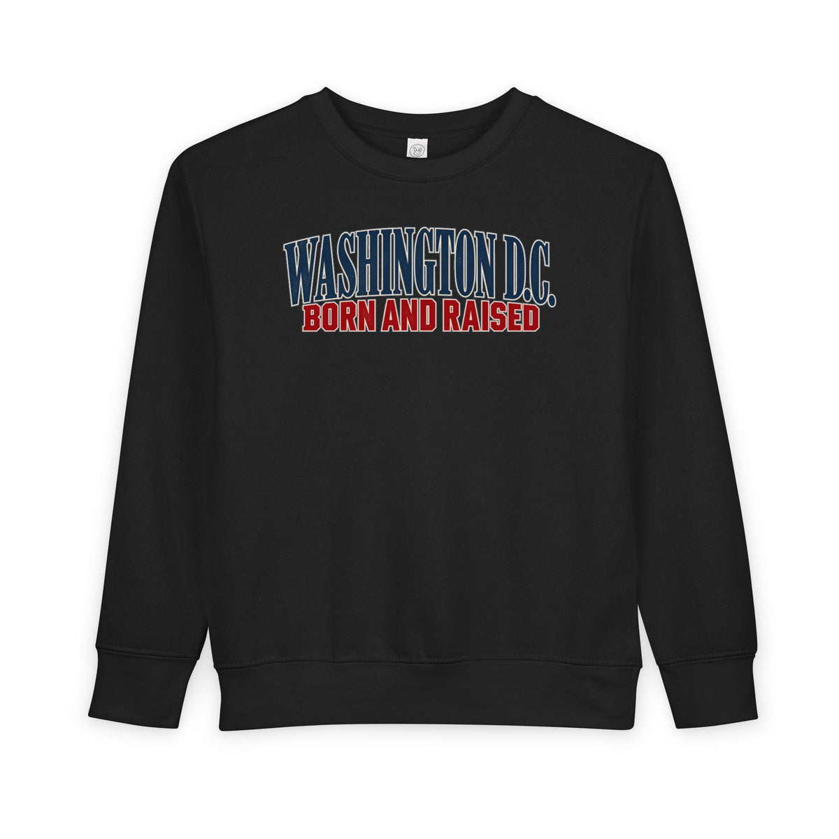 Washington DC Born and Raised Capital City Heritage Unisex Toddler Sweatshirt