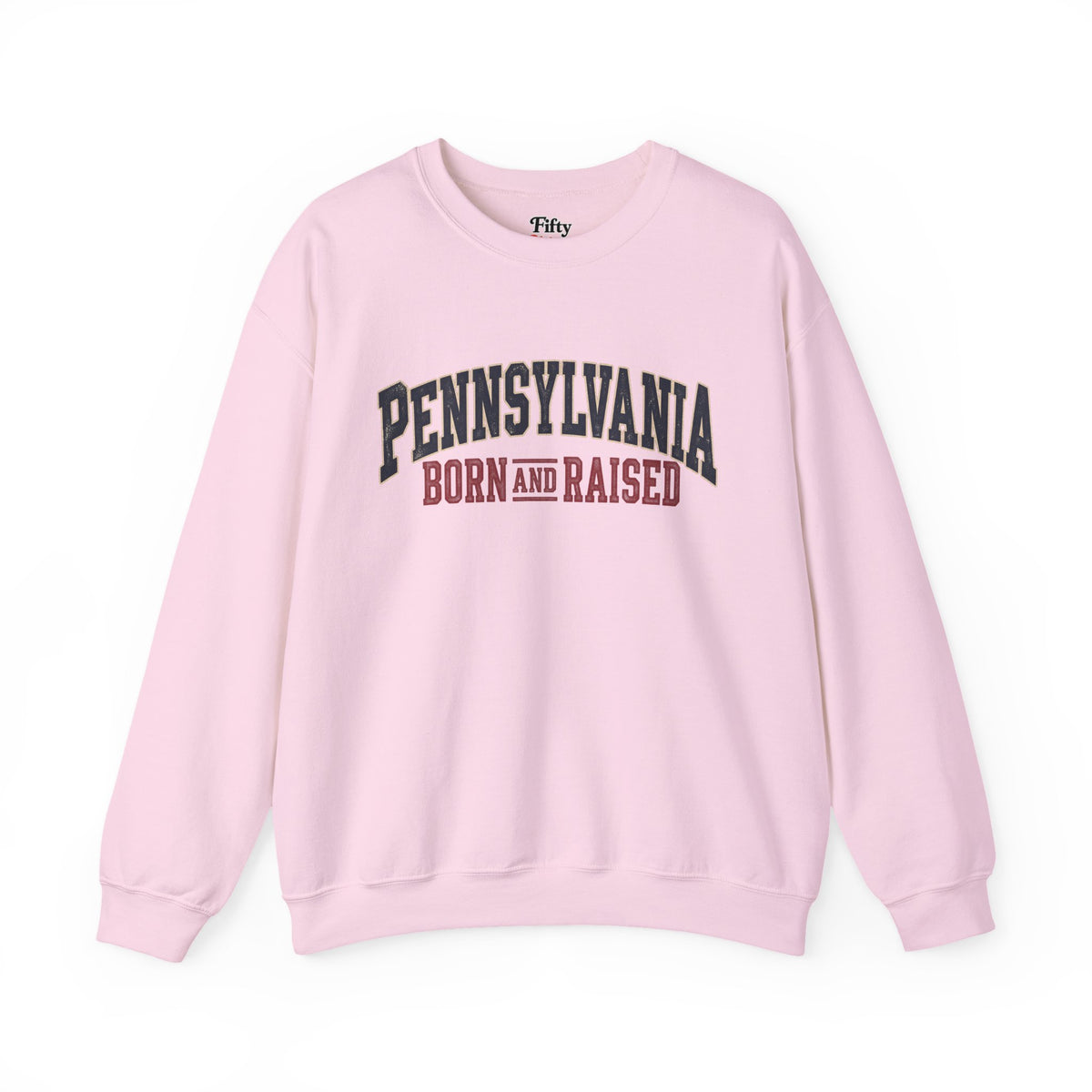 Pennsylvania Born and Raised Classic Souvenir Unisex Sweatshirt Graphic