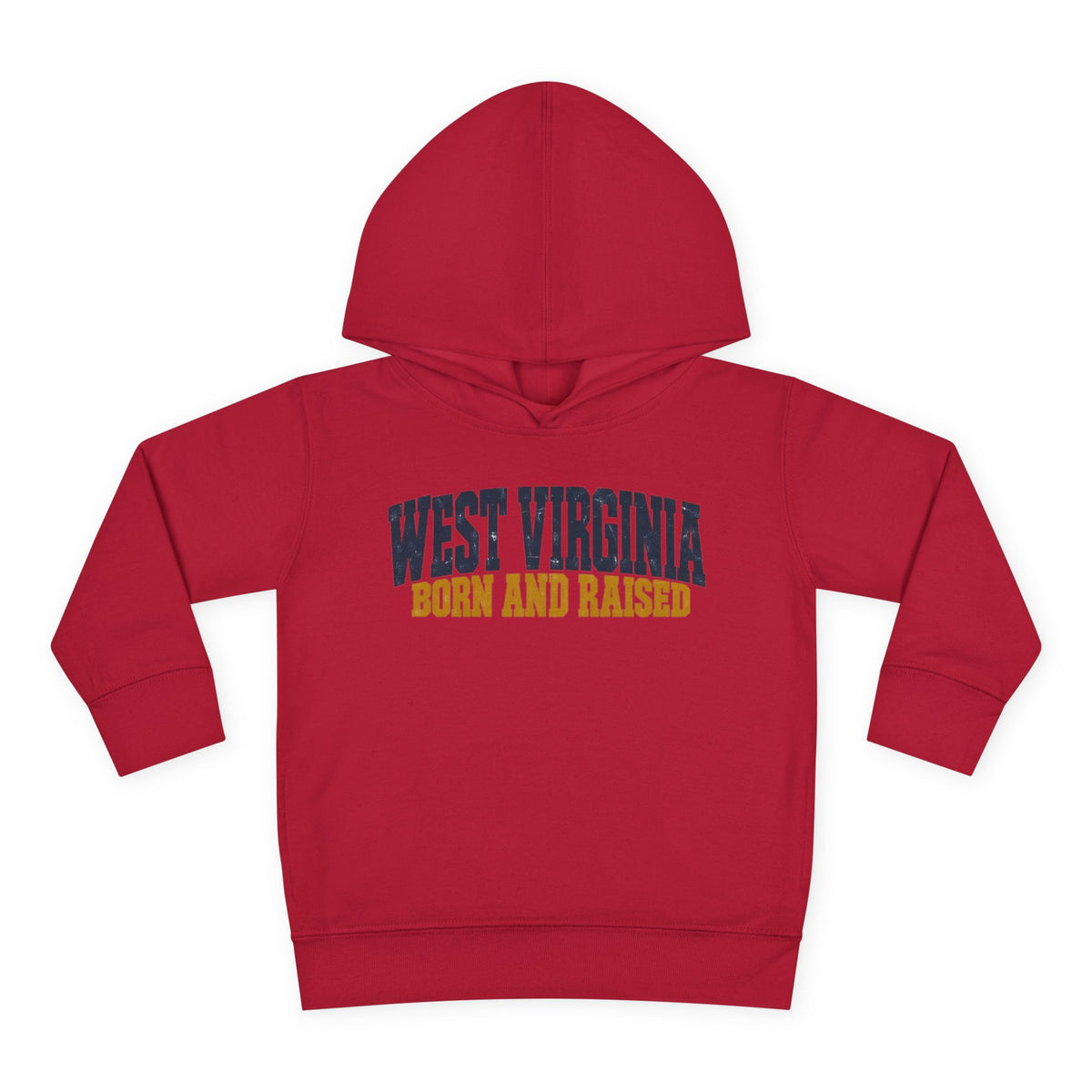 West Virginia Born and Raised Bold Workwear Unisex Toddler Pullover Fleece Hoodie